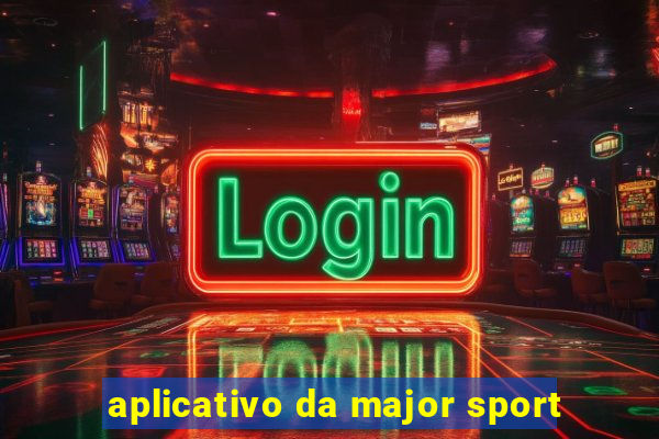 aplicativo da major sport